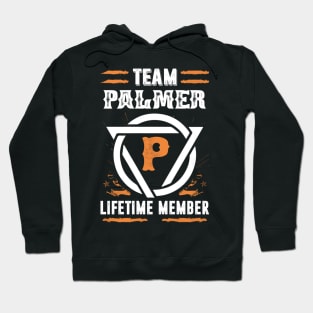 Team Palmer Lifetime Member Gift T-shirt Surname Last Name Hoodie